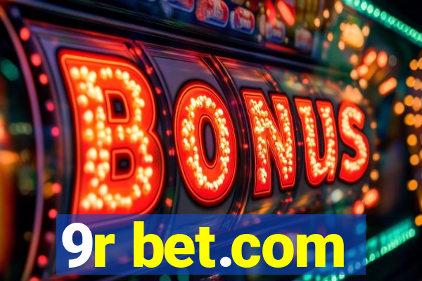 9r bet.com